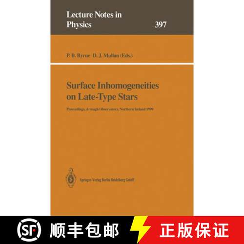 【3-4周达】Surface Inhomogeneities on Late-Type Stars: Proceedings of a Colloquium Held at Armagh Obs... [9783662138847]