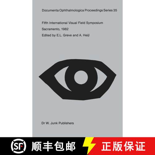 【3-4周达】Fifth International Visual Field Symposium : Sacramento, October 20-23, 1982 [9789400972742]