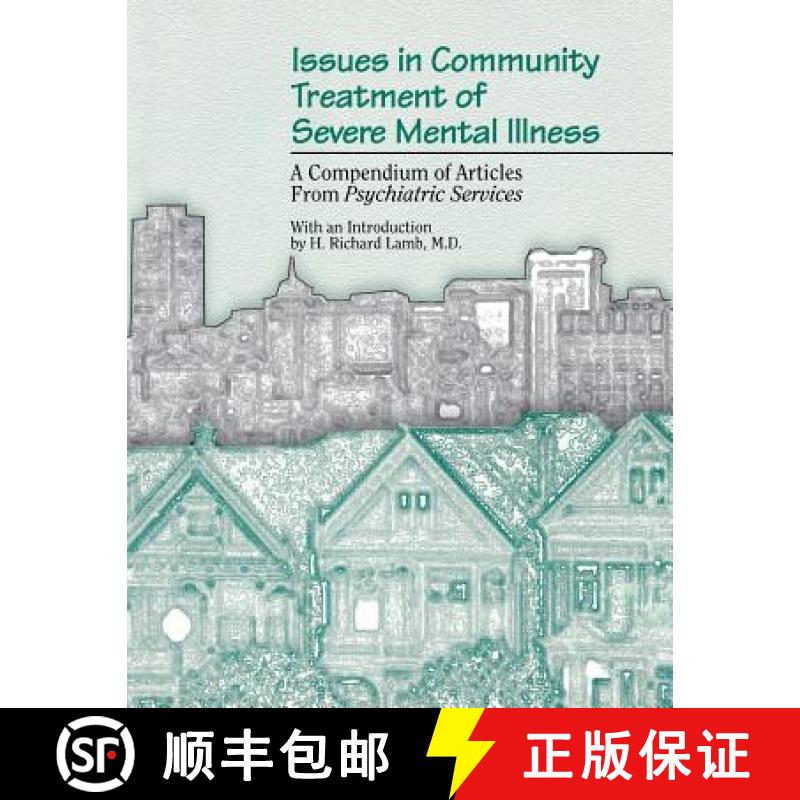 【2-3周达】Issues in Community Treatment of Severe Mental Illness : A Compendium of Articles from Psy... [9780890424179]