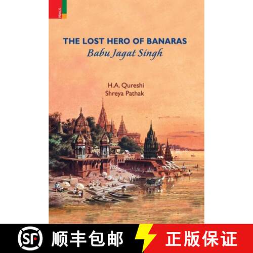 【3-4周达】精装 The Lost Hero of Banaras: Babu Jagat Singh [9789358522433]