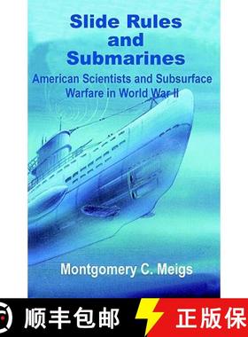 【3-4周达】Slide Rules and Submarines: American Scientists and Subsurface Warfare in World War II [9780898759051]