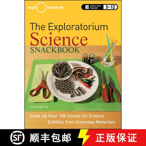 【3-4周达】The Exploratorium Science Snackbook: Cook Up Over 100 Hands-On Science Exhibits From Every... [9780470481868]
