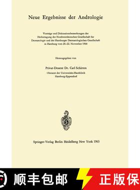 【3-4周达】Neue Ergebnisse der Andrologie: Vorträge und Diskussionsbemerkungen der Herbsttagung der ... [9783540033776]
