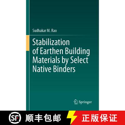 【3-4周达】Stabilization of Earthen Building Materials by Select Native Binders [9783031489891]