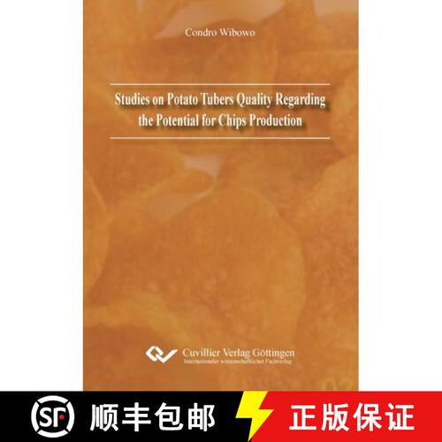 【3-4周达】Studies on Potato Tubers Quality Regarding the Potential for Chips Production [9783954041824]