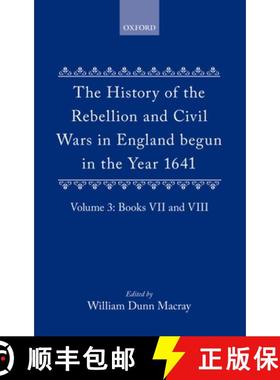【3-4周达】The History of the Rebellion and Civil Wars in England Begun in the Year 1641: Volume III [9780198203704]