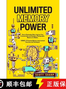 【3-4周达】Unlimited Memory Power: How to Remember More, Improve Your Concentration and Develop a Pho... [9781087959795]