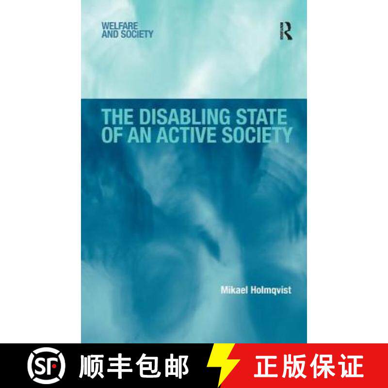 【3-4周达】The Disabling State of an Active Society [9780754678328]