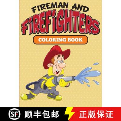 【3-4周达】Fireman and Firefighters: Coloring Book [9781682127063]