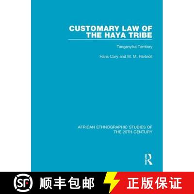 【3-4周达】Customary Law of the Haya Tribe: Tanganyika Territory [9781138499669]