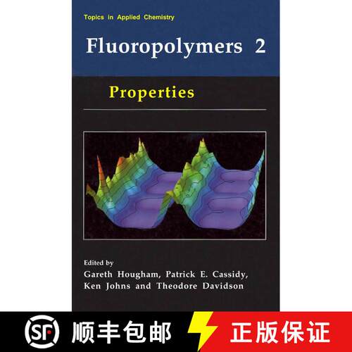 【3-4周达】Fluoropolymers 2 : Properties (Softcover reprint of the original 1st ed. 2002) [9781475786194]