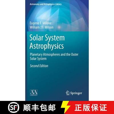 【3-4周达】Solar System Astrophysics : Planetary Atmospheres and the Outer Solar System [9781461490890]