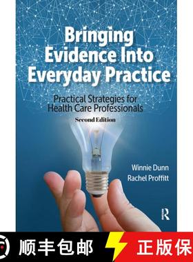 【3-4周达】Bringing Evidence Into Everyday Practice: Practical Strategies for Health Care Professiona... [9781638220695]