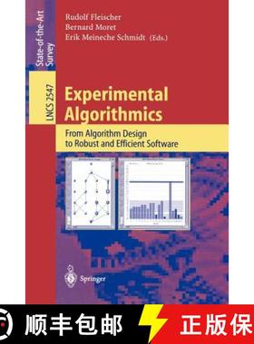 【3-4周达】Experimental Algorithmics : From Algorithm Design to Robust and Efficient Software [9783540003465]