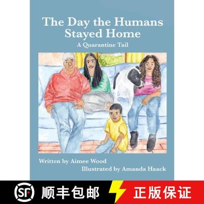【3-4周达】The Day the Humans Stayed Home: A Quarantine Tail [9781950323449]