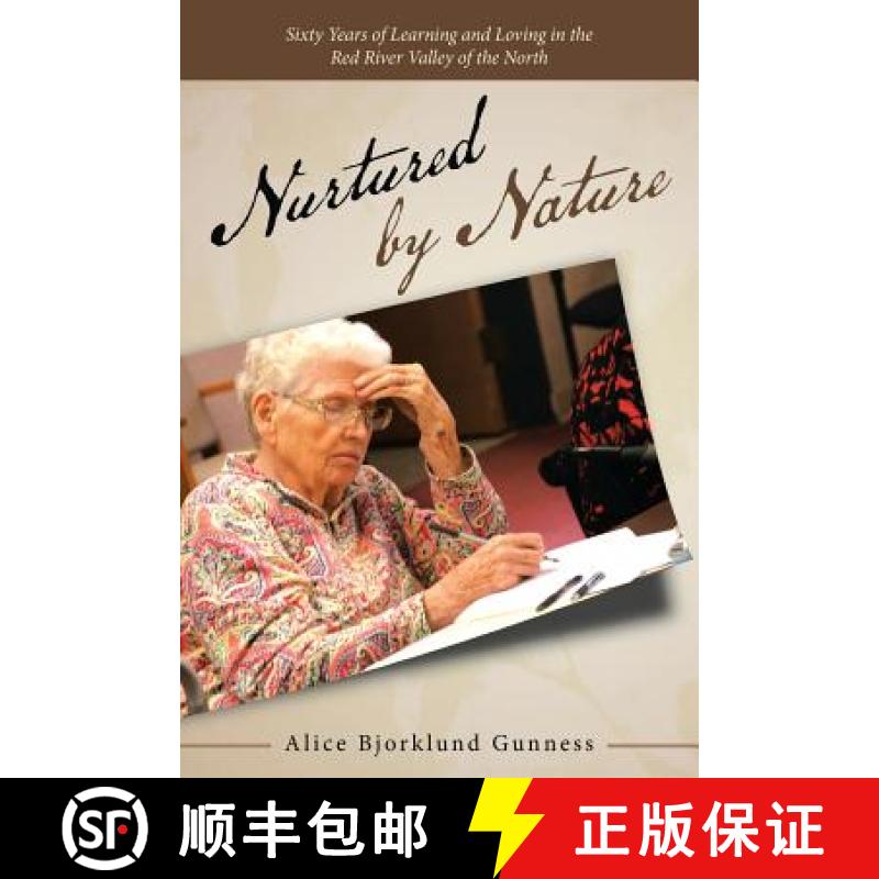 【3-4周达】Nurtured by Nature: Sixty Years of Learning and Loving in the Red River Valley of the North [9781973629214]图片
