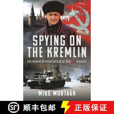 【3-4周达】Spying on the Kremlin: The Memoirs of an RAF Officer at Home and Overseas [9781036103835]