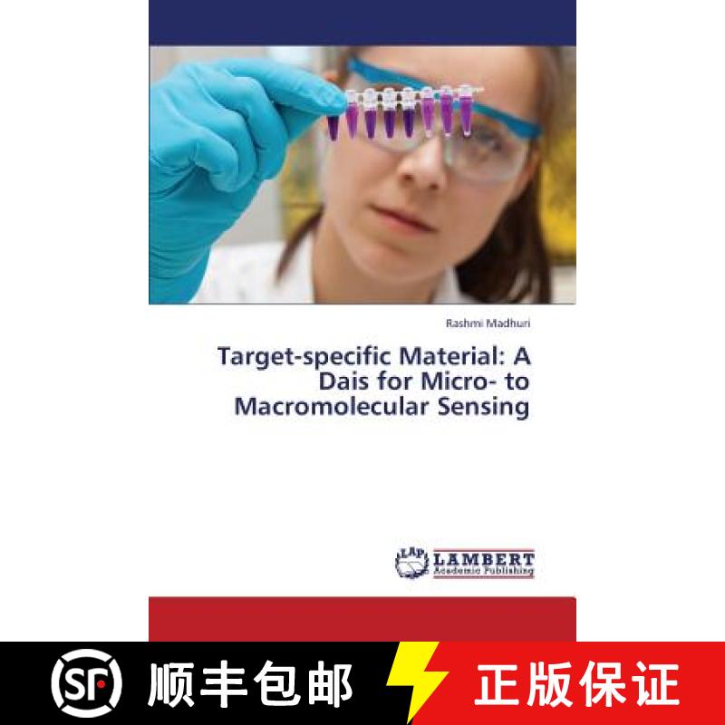 预订 Target-Specific Material: A Dais for Micro- To Macromolecular Sensing [9783659393709]