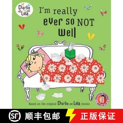 【3-4周达】I'm Really Ever So Not Well. Characters Created by Lauren Child [9780141500812]