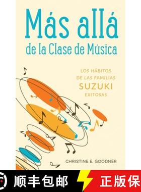 预订 Más allá de la Clase de Música: Los hábitos de las familias Suzuki exitosas [9780999119228]