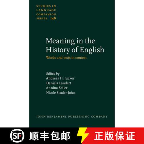 【3-4周达】精装 Meaning in the History of English: Words and texts in context [9789027206152]