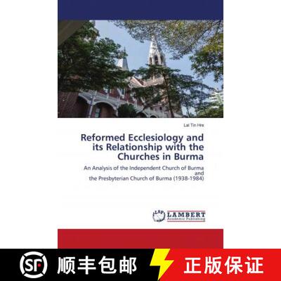 预订 Reformed Ecclesiology and its Relationship with the Churches in Burma [9786203195347]