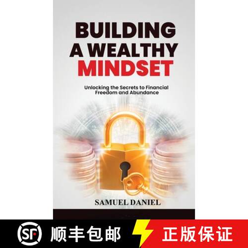 【3-4周达】Building A Wealthy Mindset: Unlocking the Secrets to Financial Freedom and Abundance [9798330364541]