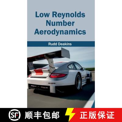 【3-4周达】精装 Low Reynolds Number Aerodynamics [9781632403315]