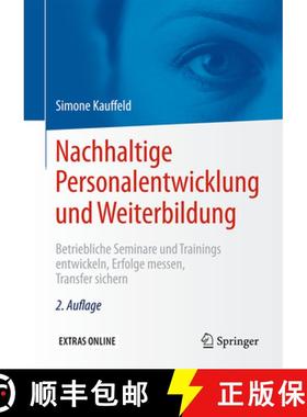 【3-4周达】Nachhaltige Personalentwicklung Und Weiterbildung: Betriebliche Seminare Und Trainings Ent... [9783662481295]