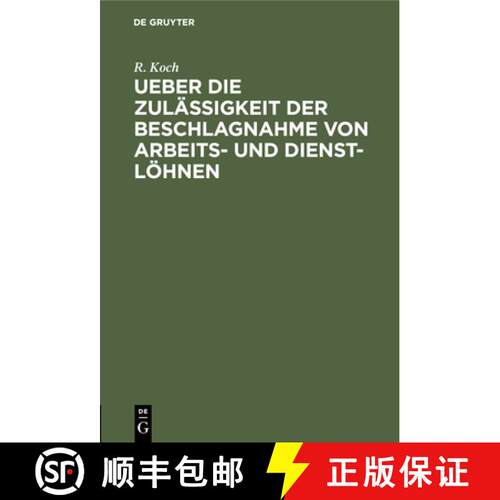 【3-4周达】精装 Ueber die Zulassigkeit der Beschlagnahme von Arbeits- und Dienst-Loehnen [9783112512234]