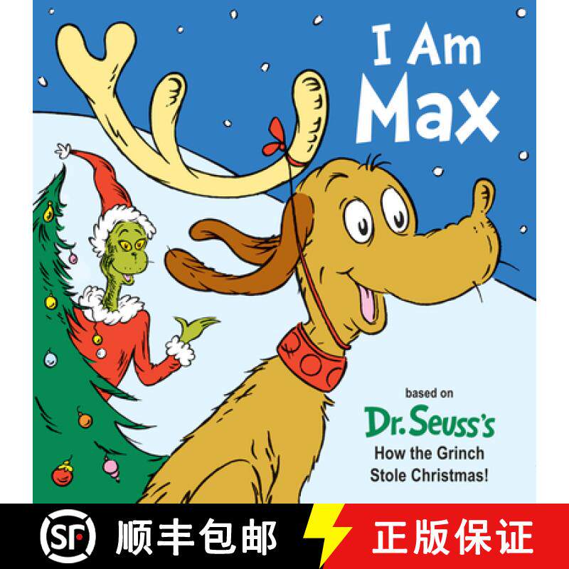 【3-4周达】I Am Max: Based on Dr. Seuss's How the Grinch Stole Christmas! [9781524718015]