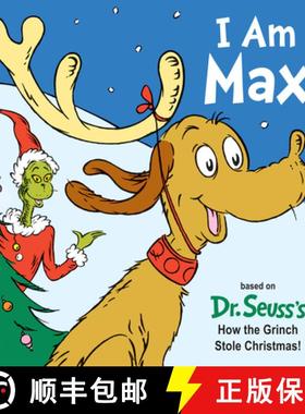 【3-4周达】I Am Max: Based on Dr. Seuss's How the Grinch Stole Christmas! [9781524718015]