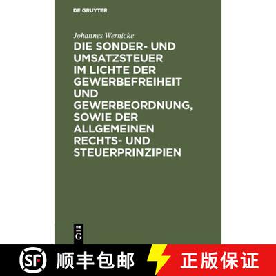 【3-4周达】精装 Die Sonder– und Umsatzsteuer im Lichte der Gewerbefreiheit und Gewerbeordnung, sowie... [9783111306759]