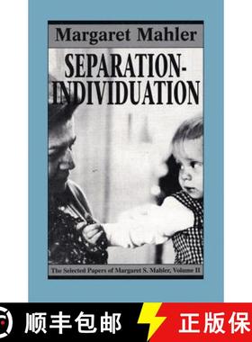 预订 Separation--Individuation : Essays in Honor of Margaret S. Mahler [9781568212241]