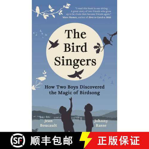 【3-4周达】精装 The Bird Singers : How Two Boys Discovered the Magic of Birdsong [9781778401831]