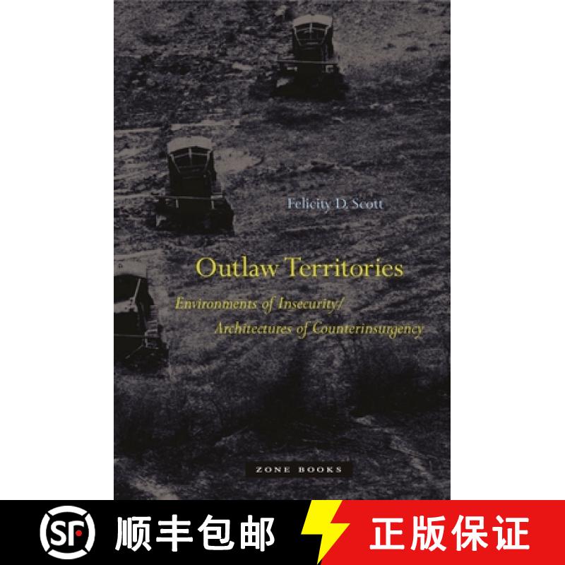 【3-4周达】Outlaw Territories - Environments of Insecurity/Architecture of Counterinsurgency: Environ... [9781935408734]