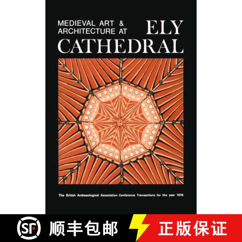 【3-4周达】Medieval Art and Architecture at Ely Cathedral [9781905981151]