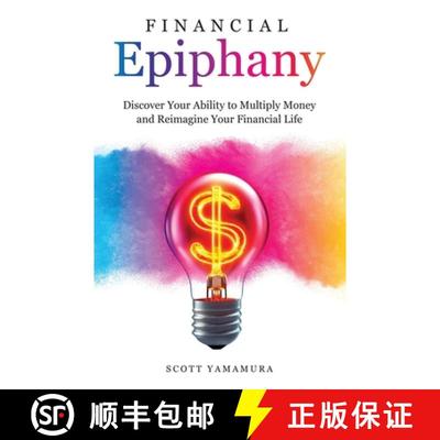 【3-4周达】Financial Epiphany: Discover Your Ability to Multiply Money and Reimagine Your Financial Life [9798991385701]