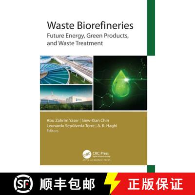【3-4周达】Waste Biorefineries: Future Energy, Green Products, and Waste Treatment [9781774915462]