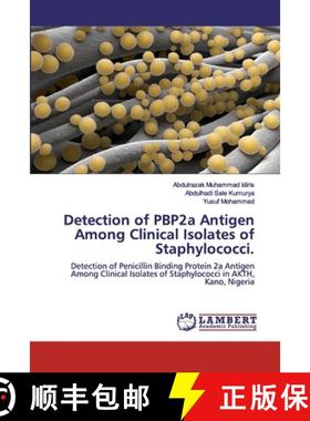 预订 Detection of PBP2a Antigen Among Clinical Isolates of Staphylococci. [9786139962754]