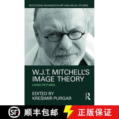 【3-4周达】精装 W.J.T. Mitchell's Image Theory : Living Pictures [9781138185562]