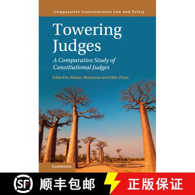【3-4周达】Towering Judges: A Comparative Study of Constitutional Judges [9781108840217]