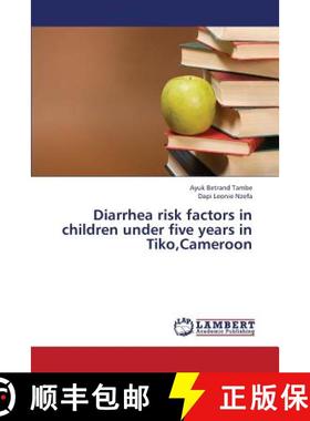 预订 Diarrhea Risk Factors in Children Under Five Years in Tiko, Cameroon [9783659333392]
