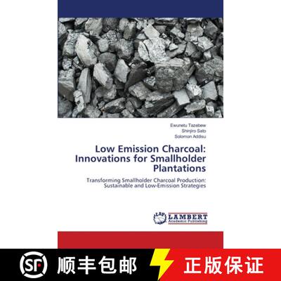 【3-4周达】Low Emission Charcoal: Innovations for Smallholder Plantations [9786208426644]