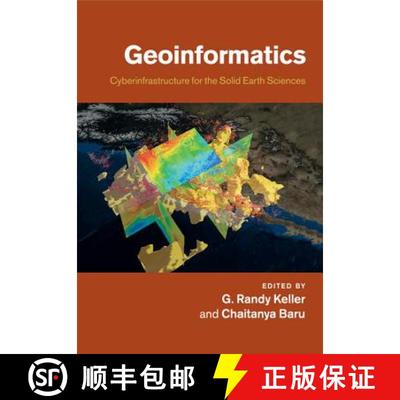 预订 Geoinformatics: Cyberinfrastructure for the Solid Earth Sciences [9781108446587]