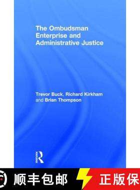 【3-4周达】The Ombudsman Enterprise and Administrative Justice [9780754675563]