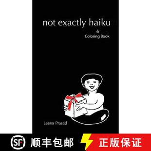 【3-4周达】not exactly haiku: random haiku with original sketches [9780982928530]