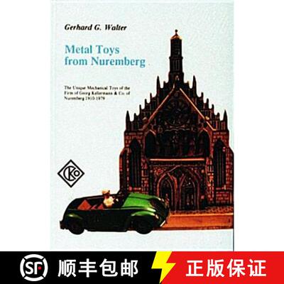 【3-4周达】Metal Toys from Nuremberg, 1910-1979 [9780887404351]
