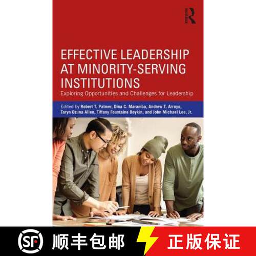 【3-4周达】Effective Leadership at Minority-Serving Institutions: Exploring Opportunities and Challen... [9781138211742]