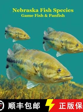 【3-4周达】Nebraska Game Fish and Panfish Species Kids Book: Great Book About the Different Types of ... [9781965098998]